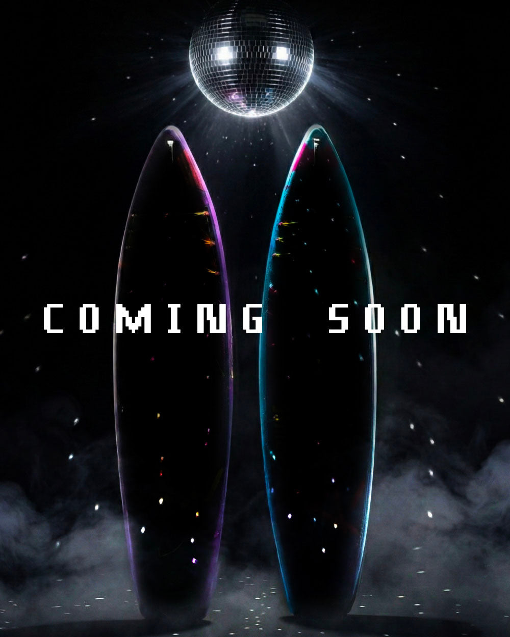 Two surfboards with colorful designs under a disco ball, with a smoky background and text 'COMING SOON