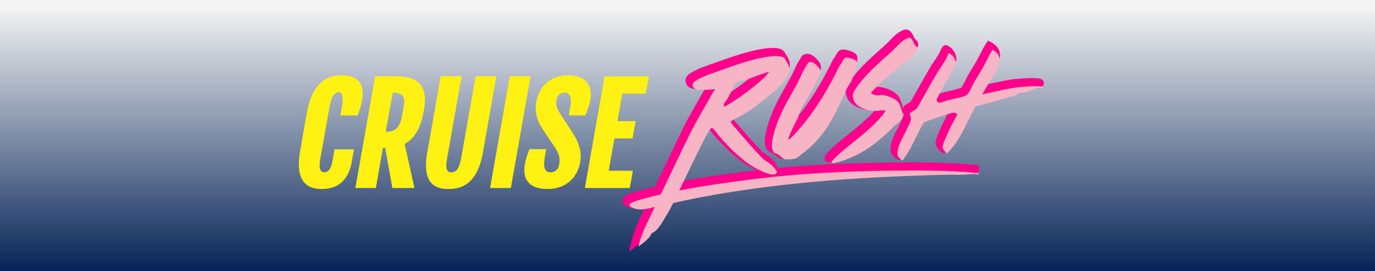 Text graphic with the words 'CRUISE RUSH' in yellow and pink on a gradient background